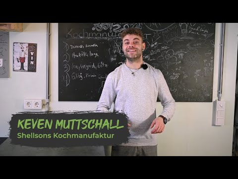 Keven Muttschall, Shellsons Kochmanufaktur (Partnerbetrieb im Rheinland) | Was ist es dir wert?